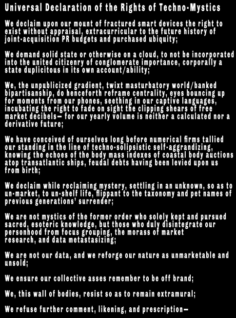 A text image titled "Universal Declaration of the Rights of Techno-Mystics" features a manifesto-style statement asserting the importance of digital autonomy, the resistance to corporate incorporation, and the reclaiming of individuality and mystery in the face of market-driven data usage.